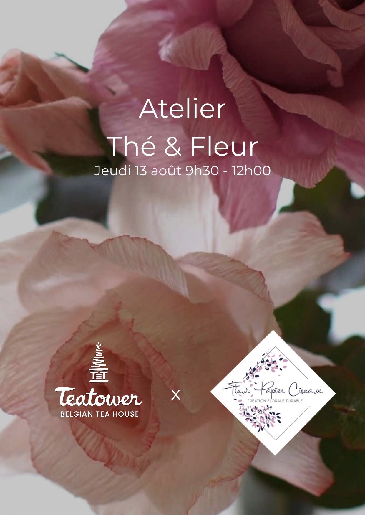 Teatower x Fleur Papier Ciseaux — Atelier Thé & Fleur Liège 13 août 2026