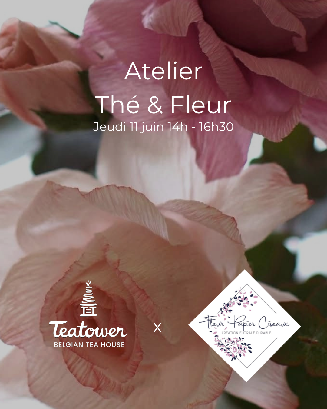 Teatower x Fleur Papier Ciseaux — Atelier Thé & Fleur Namur 11 juin 2026