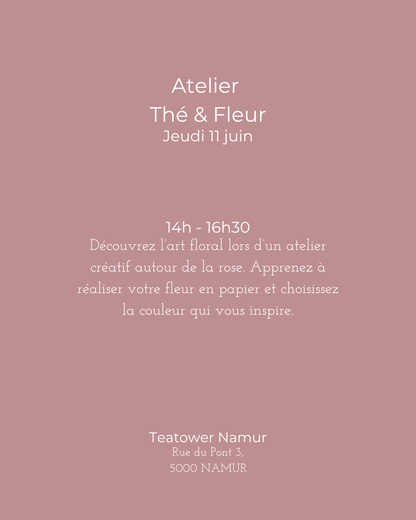 Teatower x Fleur Papier Ciseaux — Atelier Thé & Fleur Namur 11 juin 2026