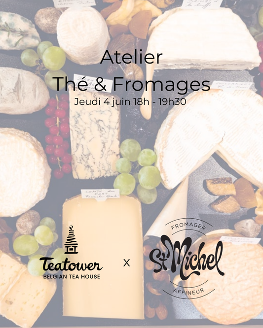 Atelier Thé & Fromages — Teatower x La Fromagerie St Michel